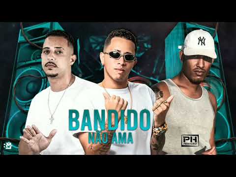 TH CDM E MC JEFINHO FEAT MC INHO - BANDIDO NÃO AMA