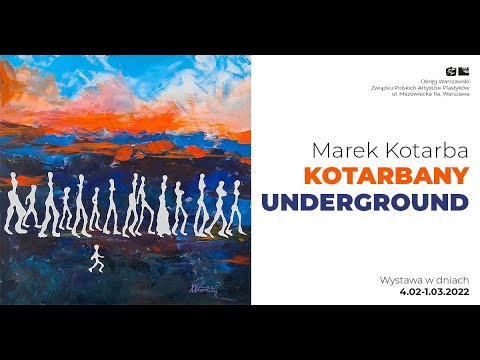 2022.02.04 Marek Kotarba - "Kotarbany Underground"