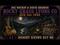 Doc Watson & David Grisman, 08/02/1998, 11 - Nobody Knows But Me