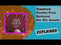 Slamback, Powder Pack, Backseat, etc. etc. Inserts: Explained