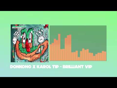 Donkong x Karol Tip - Brilliant VIP