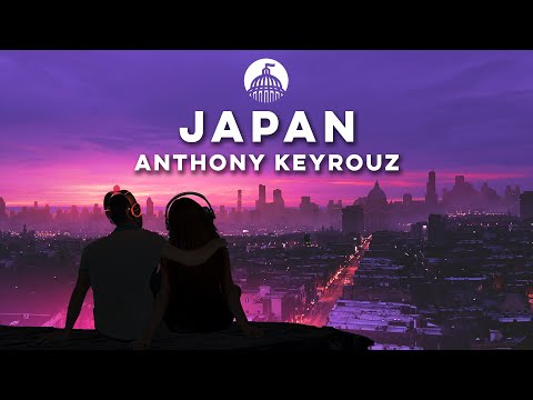 Anthony Keyrouz & Max Wassen - JAPAN
