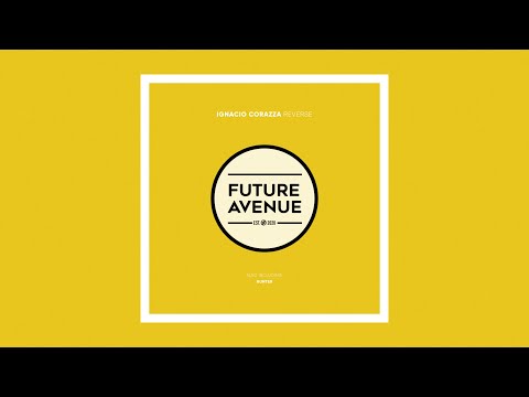 Ignacio Corazza - Reverse [Future Avenue]