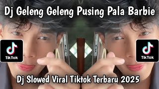 Download lagu DJ GELENG GELENG PUSING PALA BARBY || DJ SLOWED VIRAL TIKTOK TERBARU 2025 YANG KALIAN CARI ! mp3 Download lagu DJ GELENG GELENG PUSING PALA BARBY || DJ SLOWED VIRAL TIKTOK TERBARU 2025 YANG KALIAN CARI ! mp3