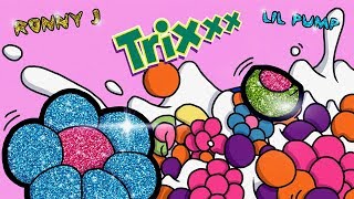 Ronny J Ft. Lil Pump - TRIXXX