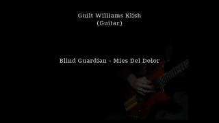 (Guilt Williams) : Blind Guardian - Mies -Del-Dolor
