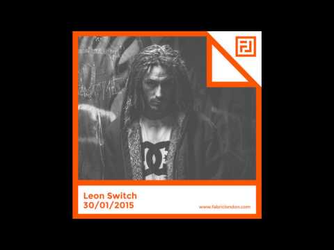 Leon Switch - FABRICLIVE x Chestplate Mix