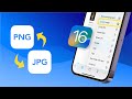 HOW TO Convert PNG to JPG and Reverse With iOS 17 In Files App