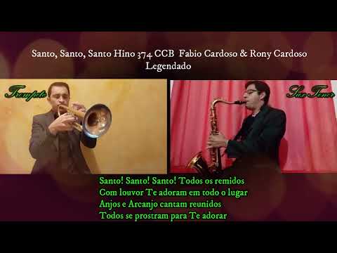 Hino 374 - Santo,Santo,Santo! - Fabio Cardoso e Ronny Cardoso /