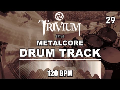 Metalcore Drum Track I Trivium Style I 120 BPM I Full Arrangement