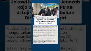 Jokowi Ikut Prosesi Haru, Antar Jenazah Raja Solo PB XIII di Loji Gandrung sebelum ke Imogiri