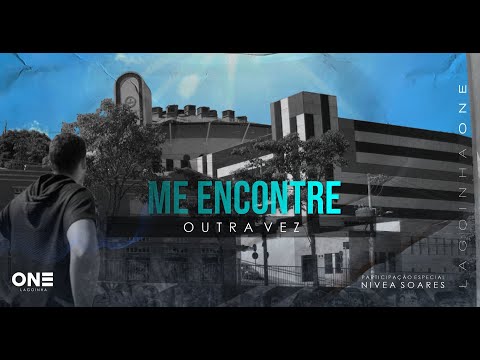 Me Encontre Outra Vez - Lagoinha One