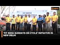 Fit India Sundays On Cycle Initiative In New Delhi DD India