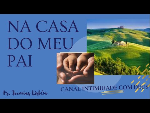 Na Casa Do Meu Pai video