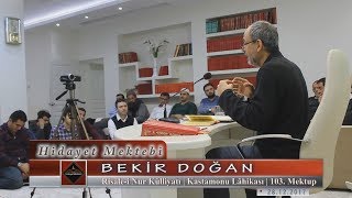 Bekir Doğan - Risale-i Nur Külliyatı - Kastamonu Lâhikası - 103. Mektup