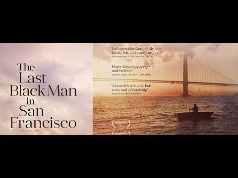 The Last Black Man In San Francisco (2019)  Trailer