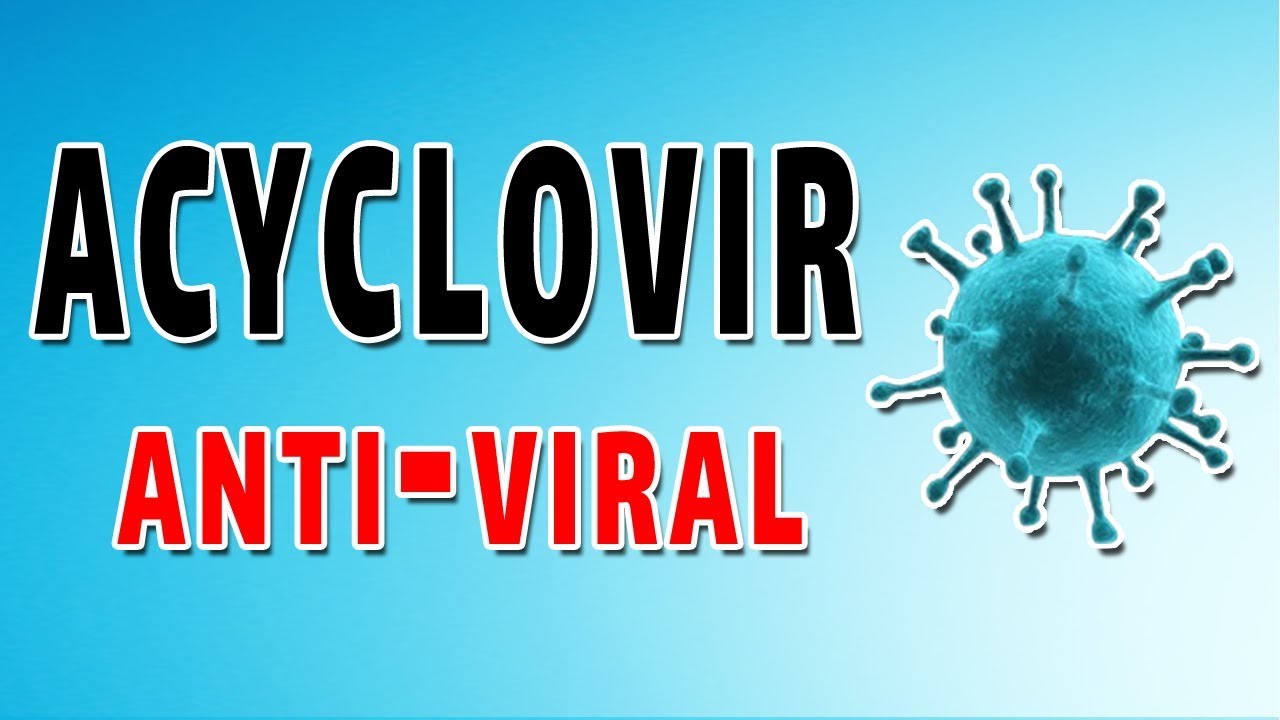 Acyclovir Mechanism and Side Effects - YouTube