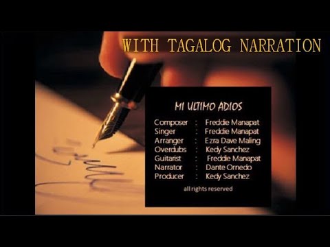 Mi Ultimo Adios (with Tagalog Narration) -- Jose Rizal