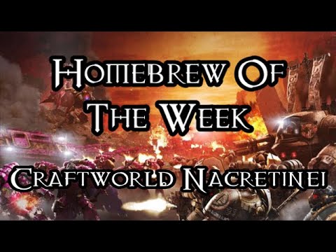 Homebrew Of The Week - Episode 178 - Craftworld Nacretinei