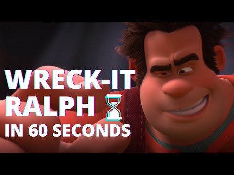 Wreck-it Ralph in 60 Seconds (OKAY 61 SECONDS SUE ME)