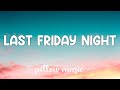 Last Friday Night TGIF Katy Perry Lyrics