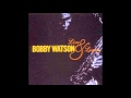 Bobby Watson - I've Gotta Be Me