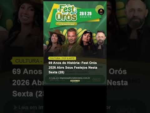 69 anos de história:Fest Orós 2026 abre seus festejos nesta sexta (28)