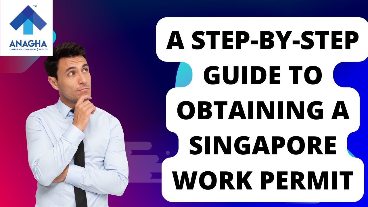 Singapore Work Permit: Step-by-Step Guide || Singapore work permit Rules || Anagha career solutions