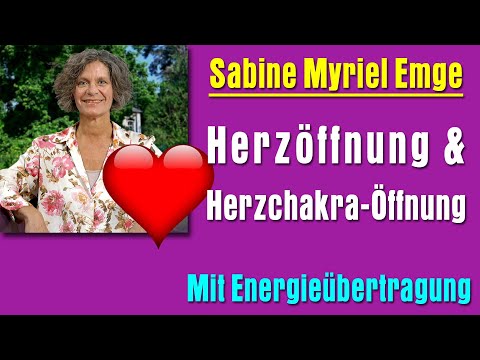 Herzöffnung 🙏 💞 | Sabine Myriel Emge