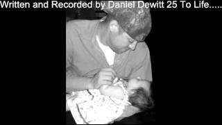 25 To Life By Daniel Dewitt Produced by Standsfree