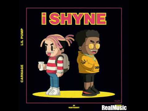 Carnage & Lil Pump - I SHYNE