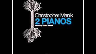 Christopher Manik - 2 Pianos [Original Mix]