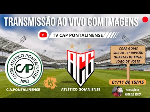 PONTALINENSE X ATLÉTICO GOIANIENSE - AO VIVO - QUARTAS DE FINAL VOLTA, COPA GOIÁS SUB 20 1ª DIVISÃO