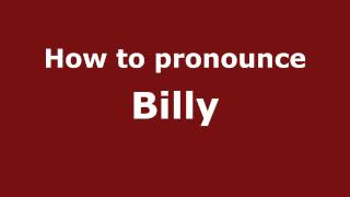 How to pronounce Billy