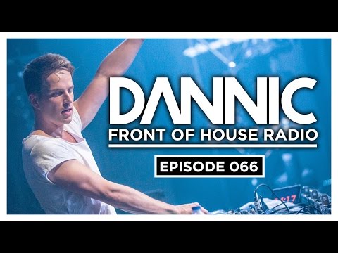Dannic presents Front Of House Radio 066