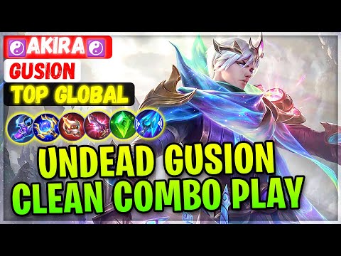 Undead Gusion Clean Combo Play [ Top Global Gusion ] ☯AKira☯ - Mobile Legends Gameplay Emblem Build