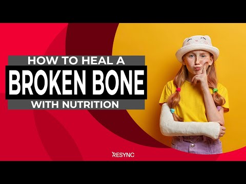 How to heal a broken bone with nutrition
