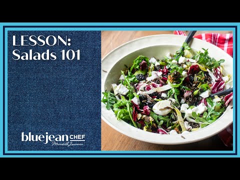 Lesson: Salads 101 | Blue Jean Chef