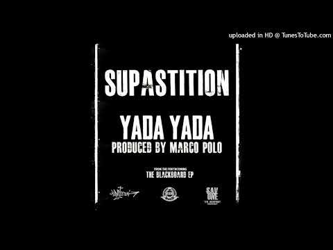Supastition - Yada Yada (Prod. by Marco Polo) (Radio Version)