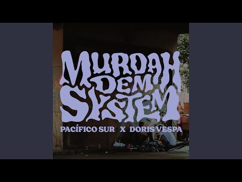 Murdah Dem System