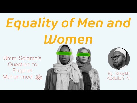 Umm Salama's Question to Prophet Muhammad ﷺ| Equality of Men and Women