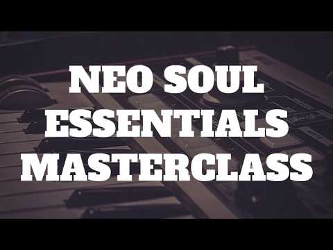 Neo Soul Essentials Masterclass | Official Trailer