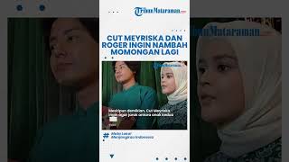 Cut Meyriska dan Roger Danuarta Berniat Tambah Momongan, Ingin Jarak Anak ke-2 & ke-3 Tak Berdekatan