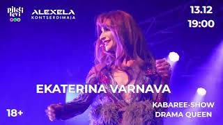 DRAMA QUEEN | Kabaree-show Ekaterina Varnavaga