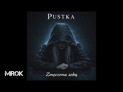 Pustka – Zmęczona sobą (Official Audio)