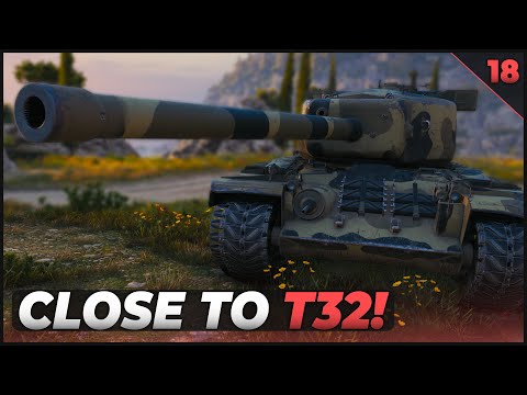 Very Close To The T32! • #18 • The Grind S7