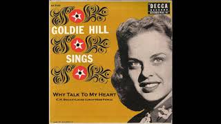 Goldie Hill - Why Talk To My Heart