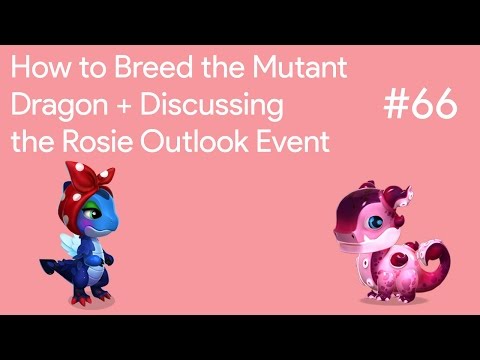 How to Breed the Mutant Dragon + Rosie Outlook Event Discussion | DML Breeding Guide #66