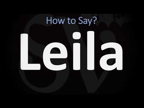 How to Pronounce Leila? (CORRECTLY)