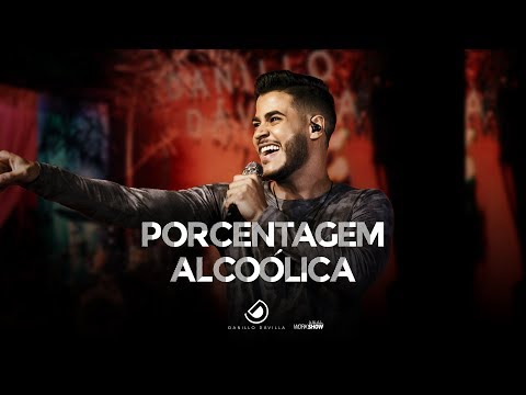 Danillo Dávilla - Porcentagem Alcoólica - DVD Ao Vivo
